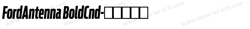FordAntenna BoldCnd字体转换